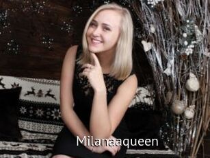 Milanaaqueen