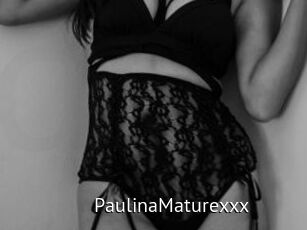 PaulinaMaturexxx