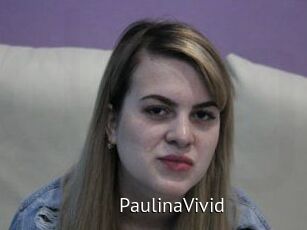 PaulinaVivid