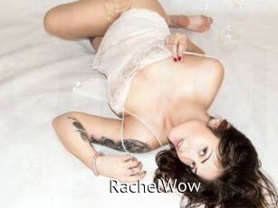 Rachel_Wow