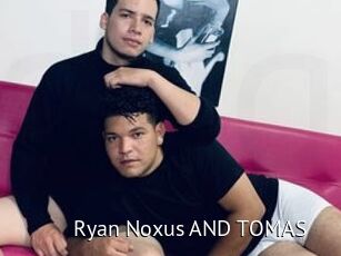 Ryan_Noxus_AND_TOMAS