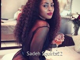 Sadeh_Squirts22