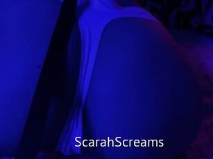 ScarahScreams