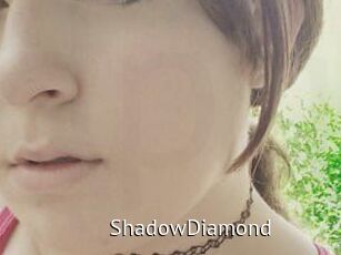 ShadowDiamond