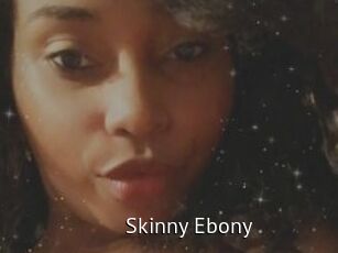 Skinny_Ebony