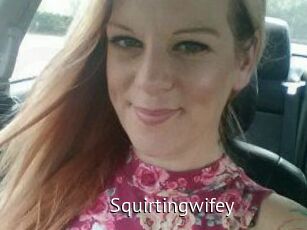 Squirtingwifey