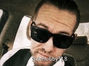 SubHubby318