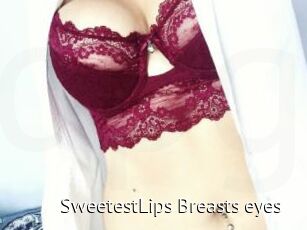 SweetestLips_Breasts_eyes