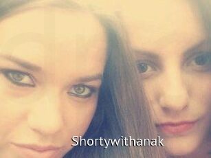 Shortywithanak