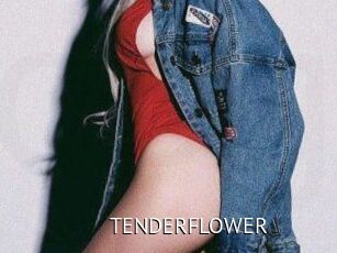 TENDER_FLOWER