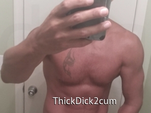 ThickDick2cum