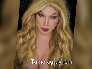 Tamaragrayhem