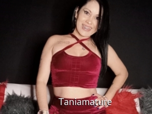 Taniamature