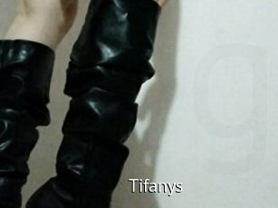 Tifanys