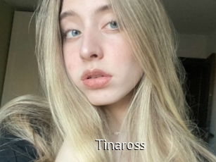 Tinaross