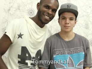 Tommyandkalu