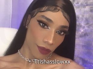 Trishasslowxx