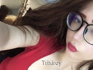 Trixiroy
