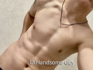 UrHandsome_Guy