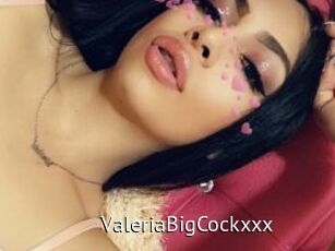 ValeriaBigCockxxx