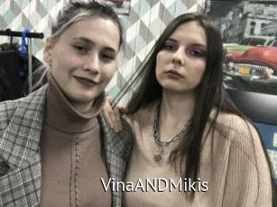 VinaANDMikis