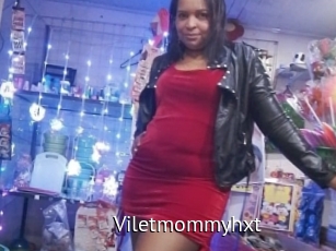 Viletmommyhxt