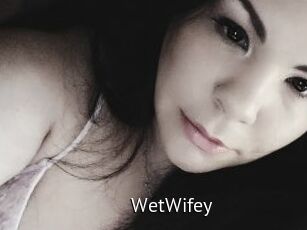 WetWifey