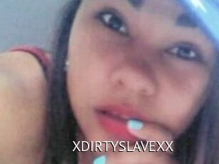 XDIRTYSLAVEXX