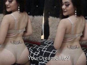 YourDreamGirl69