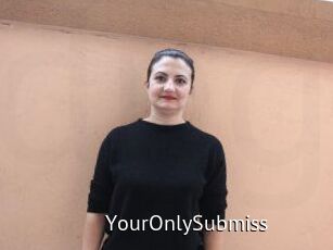 YourOnlySubmiss