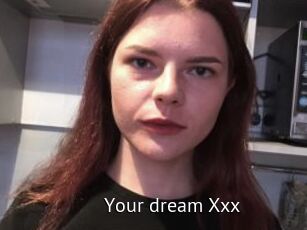 Your_dream_Xxx