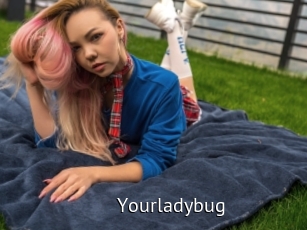 Yourladybug